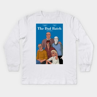 The Dad Batch Kids Long Sleeve T-Shirt